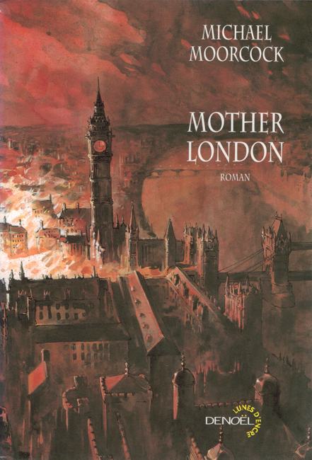 <I>     Mother London</i>, Denoël, 2002 trade p/b